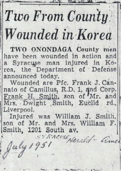 Article of two Ocounty men(Pfc. Frank J. Cannato, Corp. Frank H. Smith, son of Mr. and Mrs. Dwight Smith) wounded and a Syracuse man (William J. Smith) injured in Korea, 